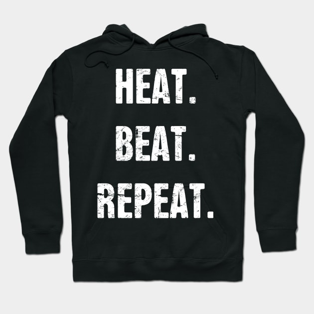 Heat. Beat. Repeat. Funny Blacksmith Design Hoodie by MeatMan